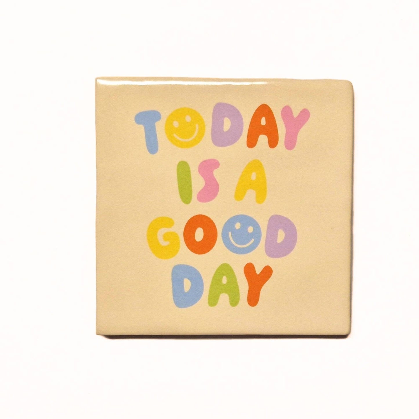 Oggi è una buona giornata - piastrella di ceramica