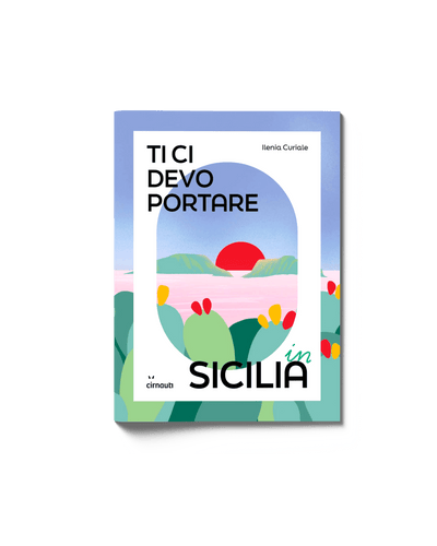 Ti ci devo portare in Sicilia - Maravigghia Sicily